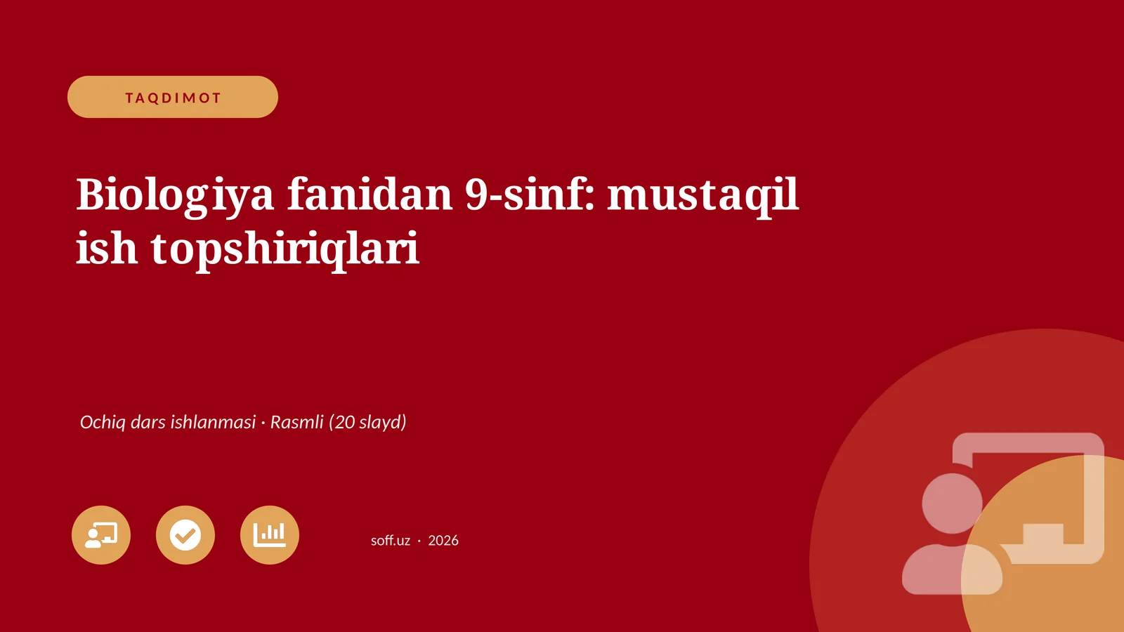 Biologiya fanidan 9-sinf: mustaqil ish topshiriqlari
