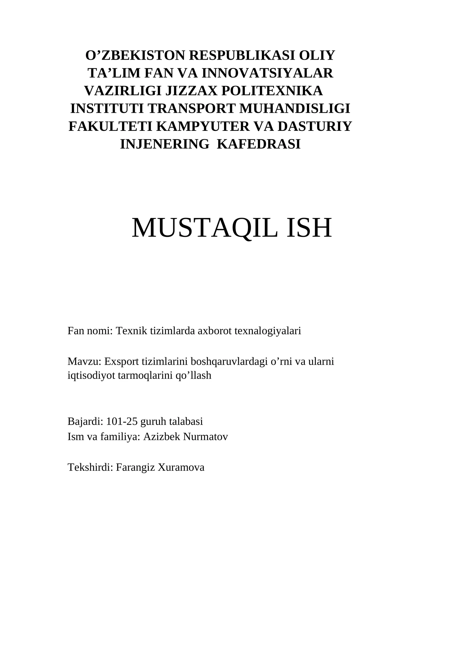 Ekspert tizimlarini boshqaruvdagi o’rni va ularni iqtisodiyot 
tarmoqlarda qo’llash.