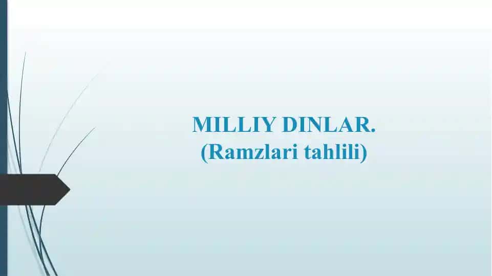 MILLIY DINLAR.(Ramzlari tahlili)