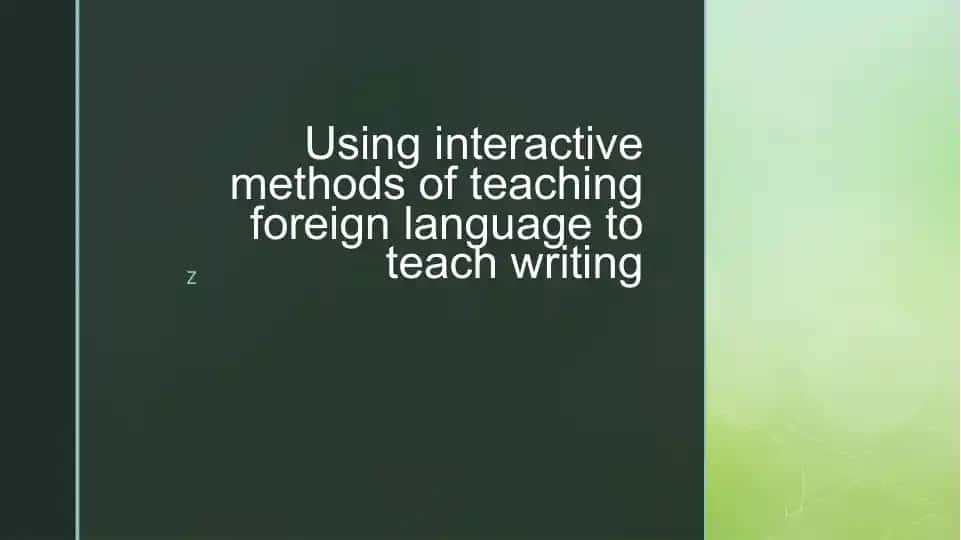 Interactive Method of Teaching Writing