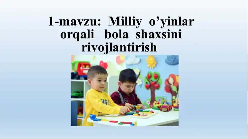 Milliy o’yinlar orqali bola shaxsini rivojlantirish