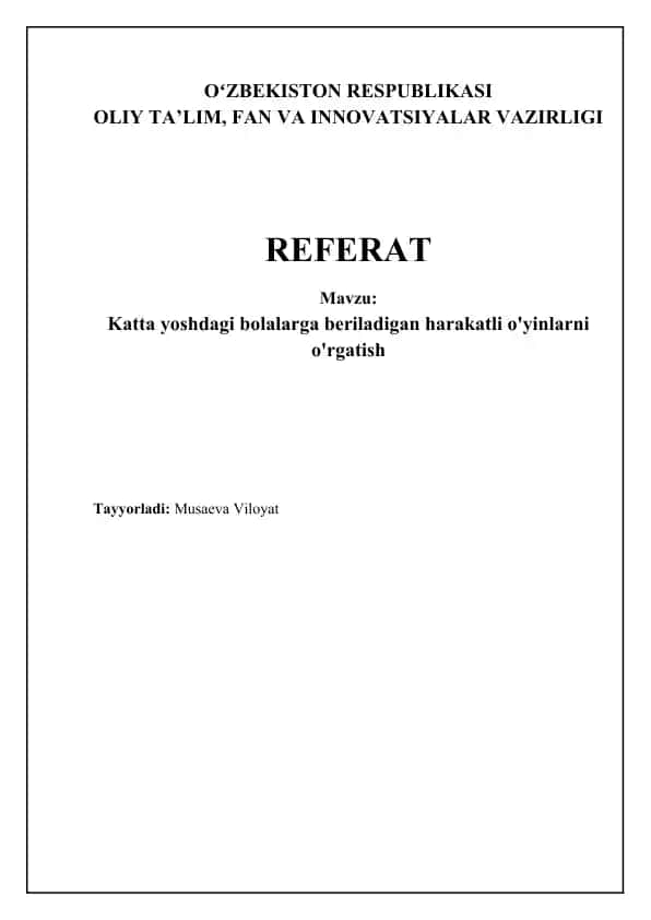 Katta yoshdagi bolalarga beriladigan harakatli o'yinlarni o'rgatish