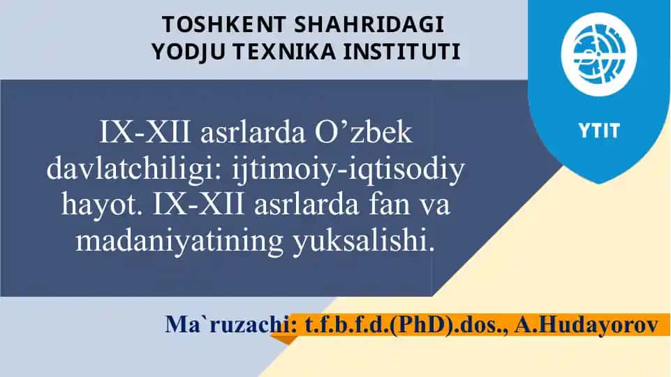 IX-XII asrlarda O’zbek davlatchiligi: ijtimoiy-iqtisodiy hayot