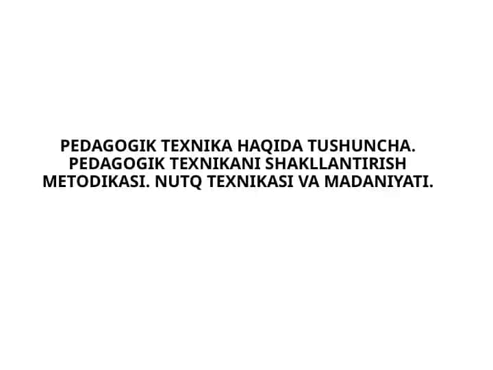 Pedagogik Texnika Haqida Tushuncha