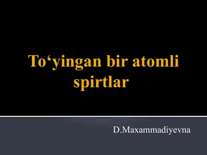 To‘yingan bir atomli spirtlar
