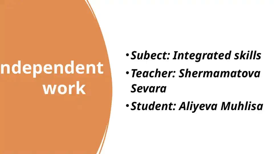 Independent work