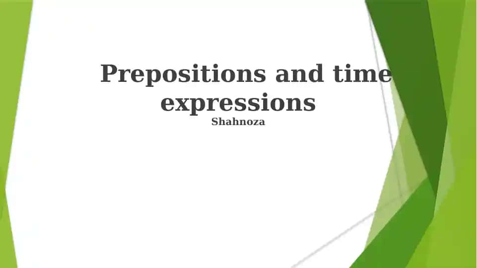 Prepositions and Time Expressions