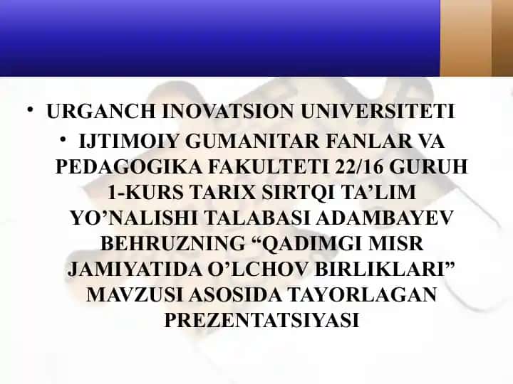 "Qadimgi Misr Jamiyatida O'lchov Birliklari" prezantatsiya