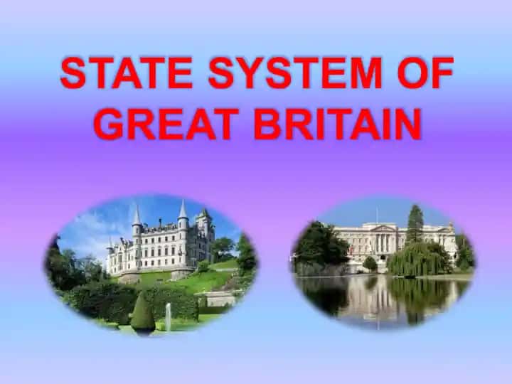 STATE SYSTEM OF GREAT BRITAIN