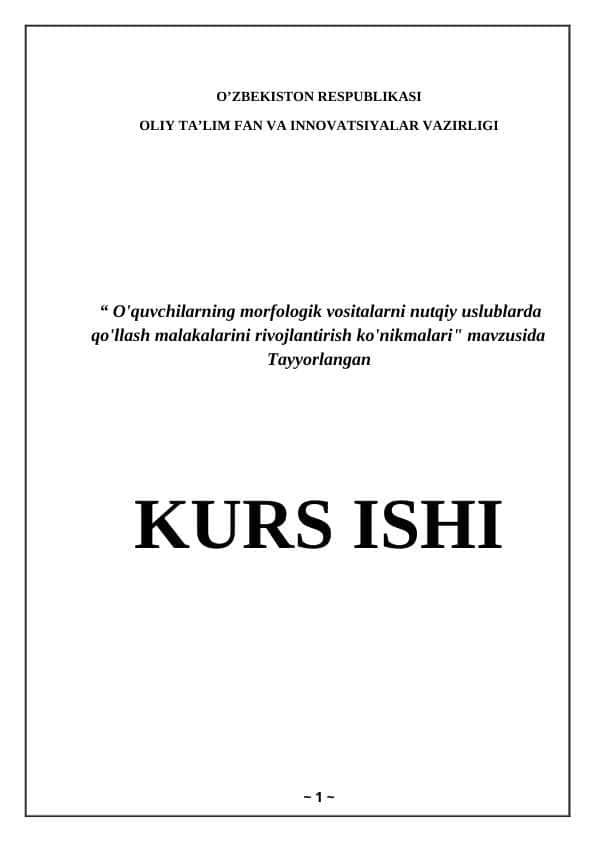 O'quvchilarning morfologik vositalarni nutqiy uslublarda qo'llash malakalarini rivojlantirish ko'nikmalari