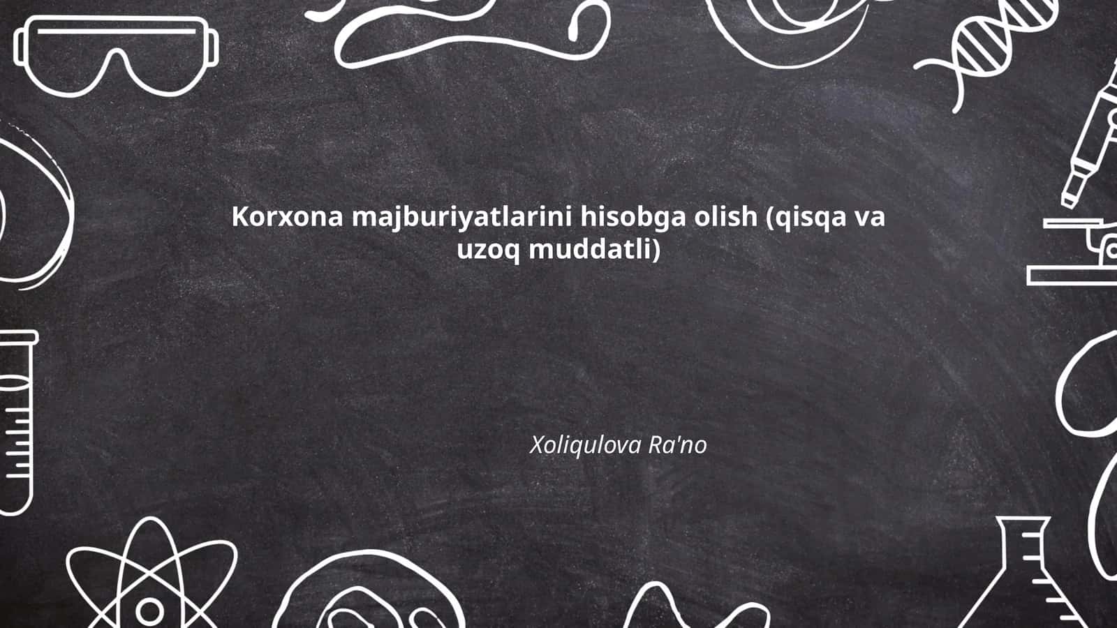 Korxona majburiyatlarini hisobga olish (qisqa va uzoq muddatli)