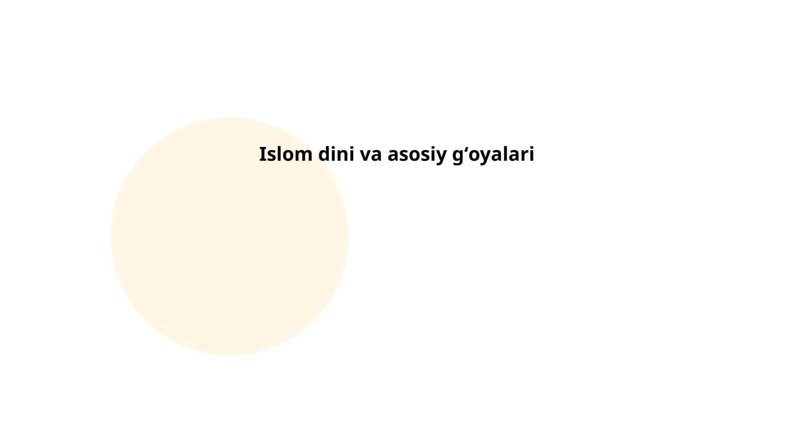 Islom dini va asosiy gʻoyalari