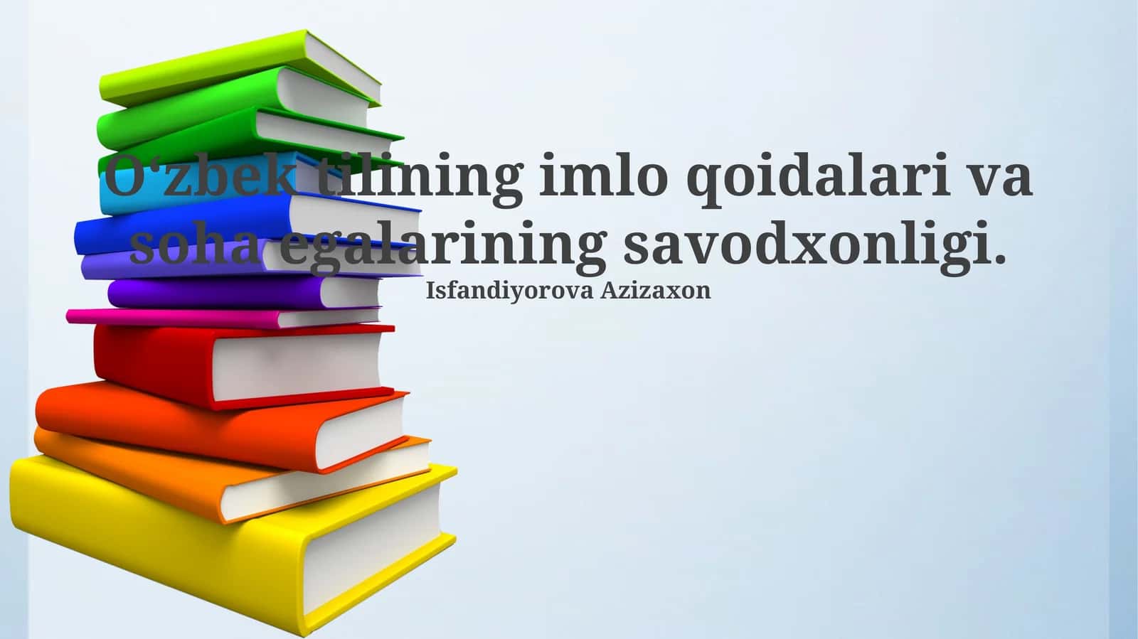 O'zbek tilining imlo qoidalari va soha egalarining savodxonligi