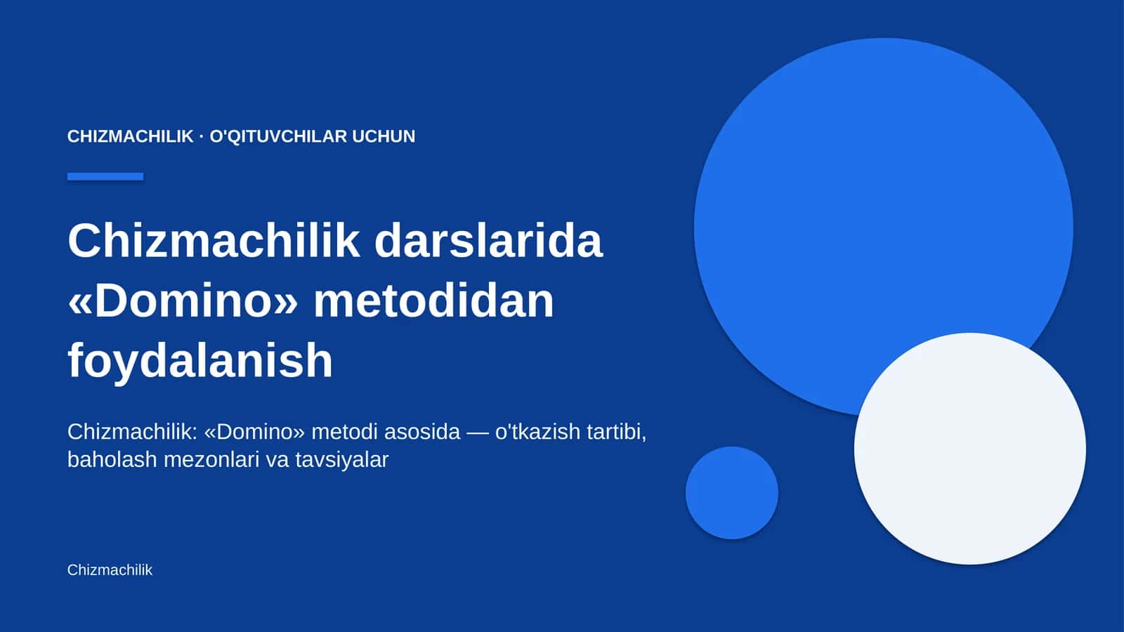 chizmachilik darslarida domino metodidan foydalanish 9052