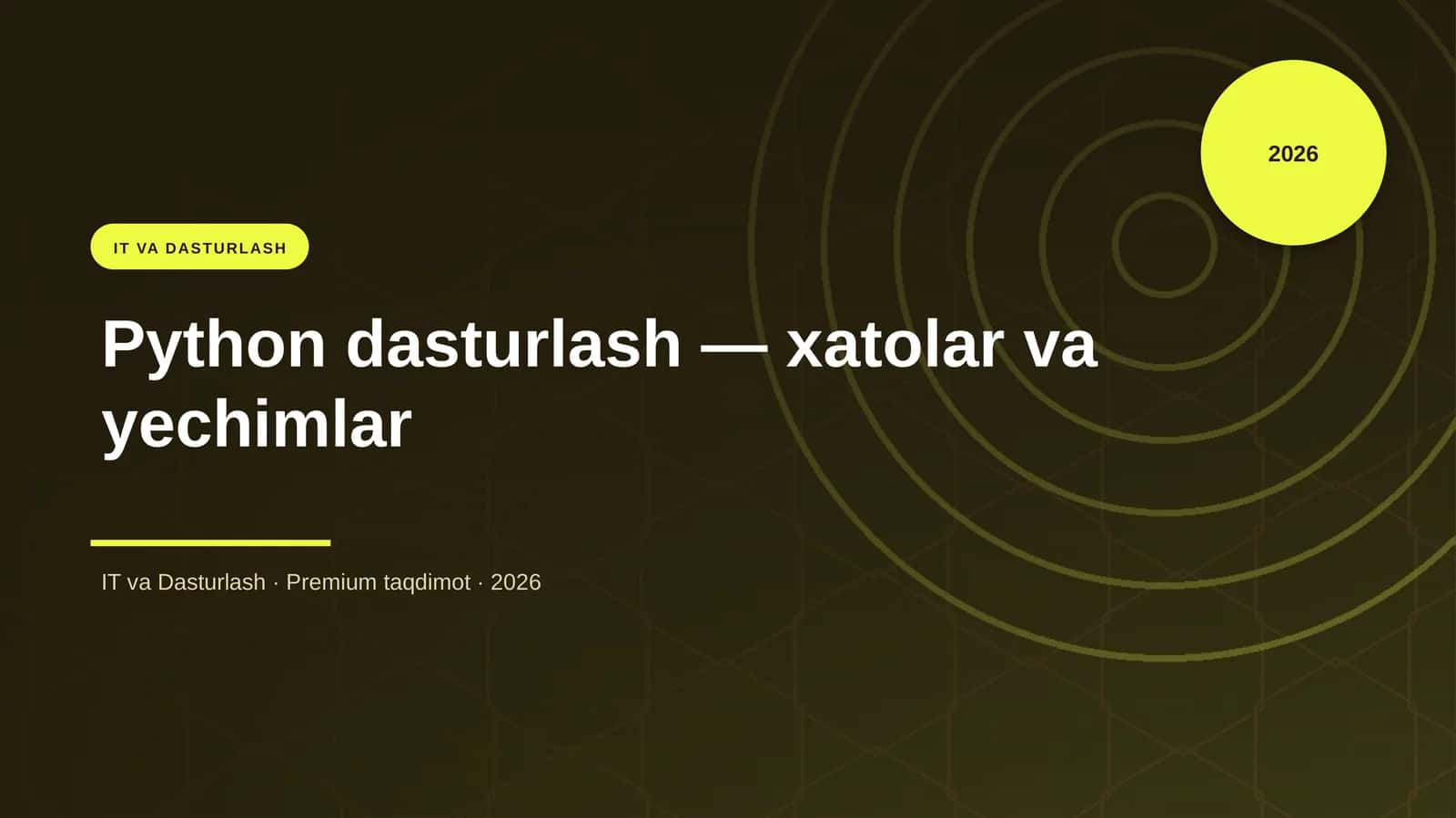 Python dasturlash — xatolar va yechimlar