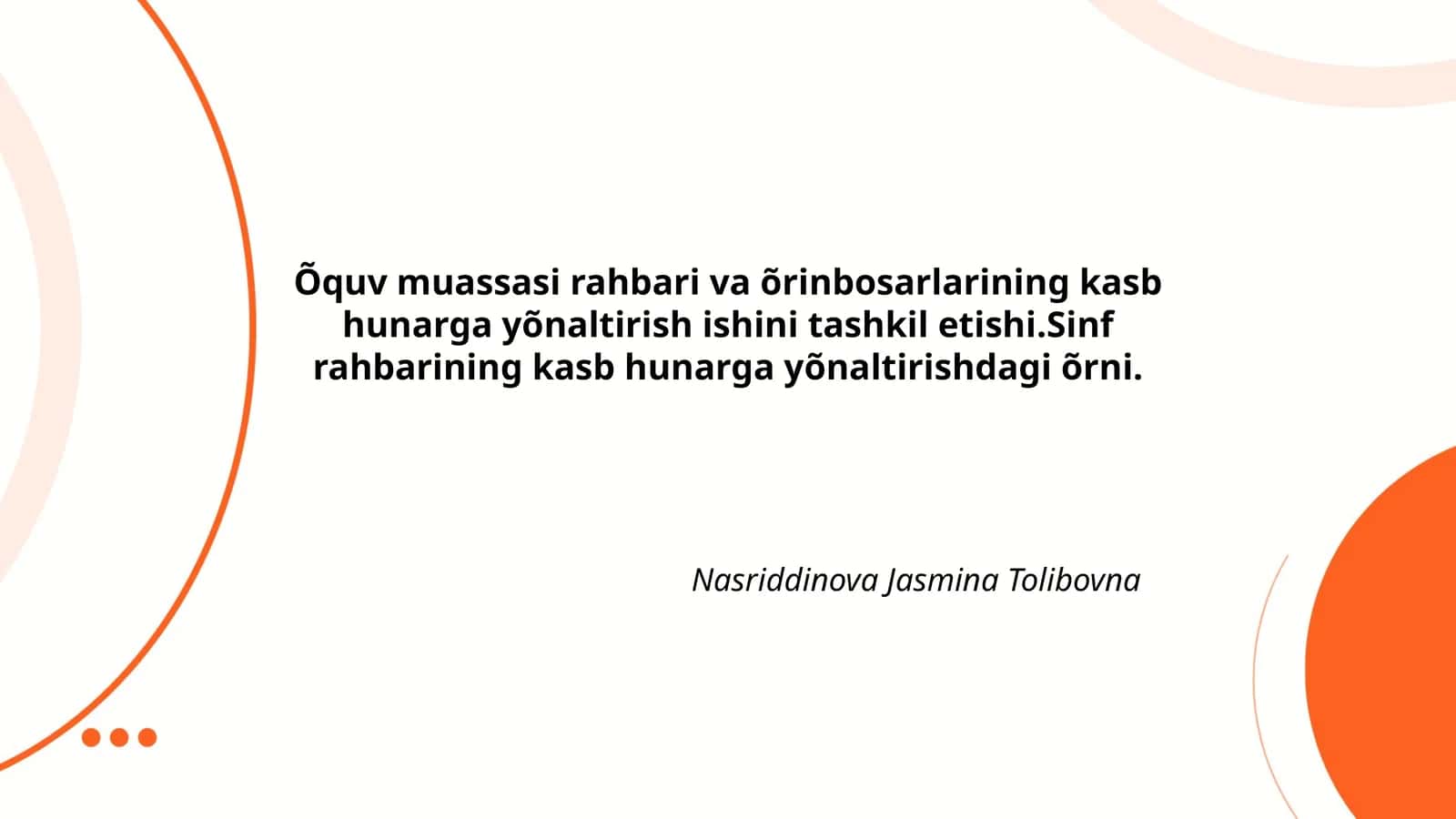 Õquv muassasi rahbari va õrinbosarlarining kasb hunarga yõnaltirish ishini tashkil etishi