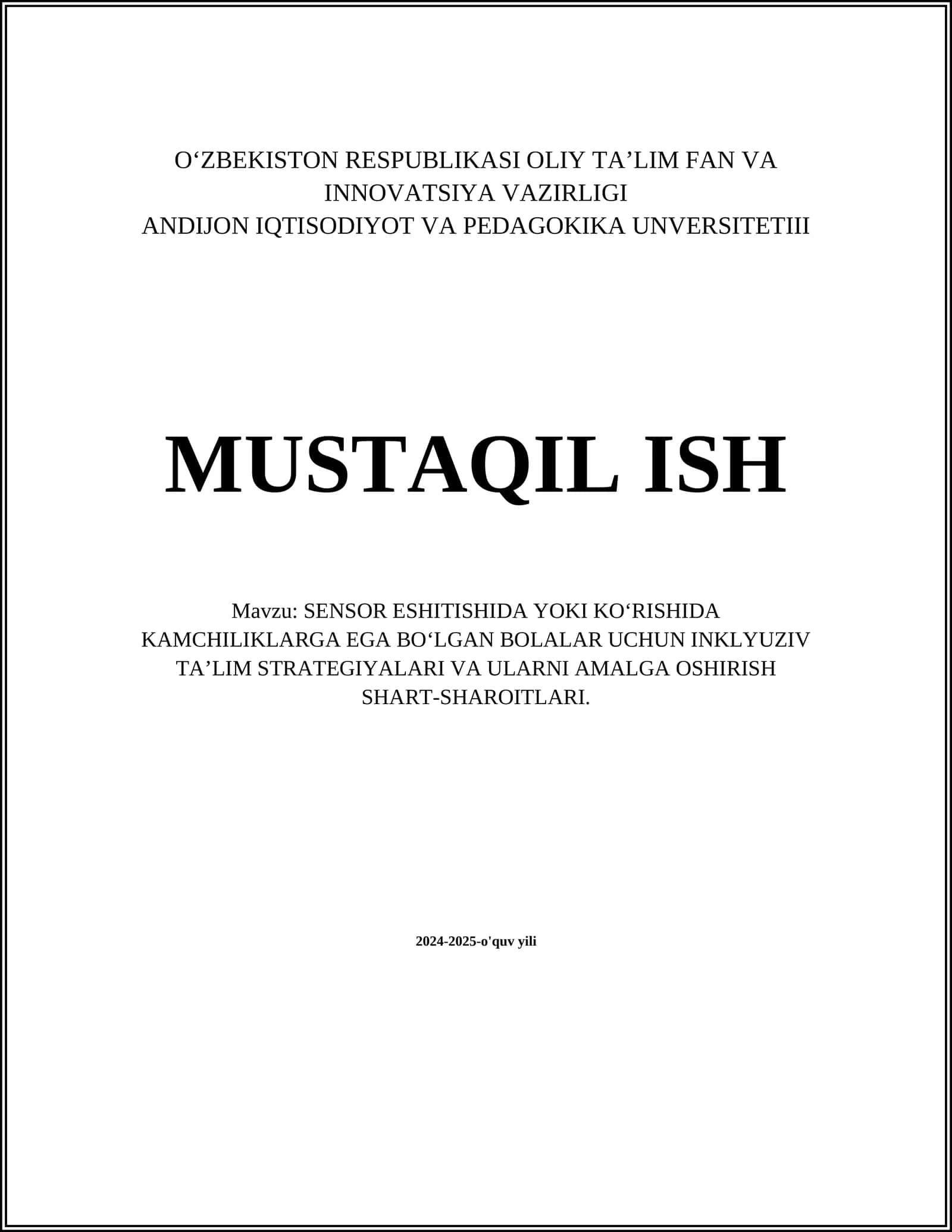SENSOR ESHITISHIDA YOKI KOʻRISHIDA KAMCHILIKLARGA EGA BOʻLGAN BOLALAR UCHUN INKLYUZIV TAʼLIM STRATEGIYALARI VA ULARNI AMALGA OSHIRISH SHART-SHAROITLARI