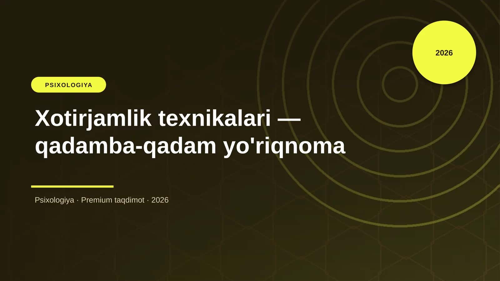 Xotirjamlik texnikalari - qadamba-qadam yo'riqnoma