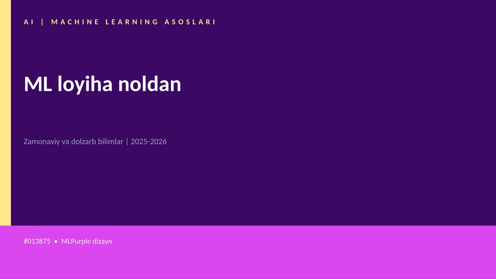 AI | MACHINE LEARNING ASOSLARI