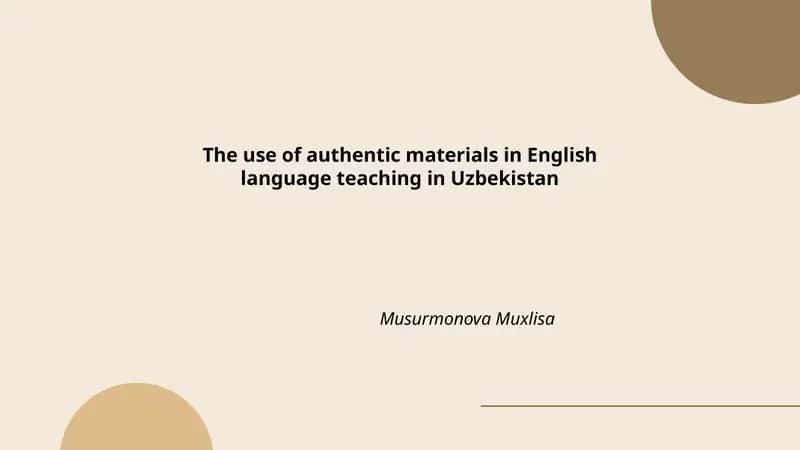 The use of authentic materials in English language teaching in Uzbekistan
