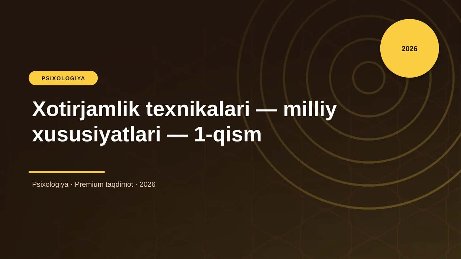 Xotirjamlik texnikalari — milliy xususiyatlari — 1-qism