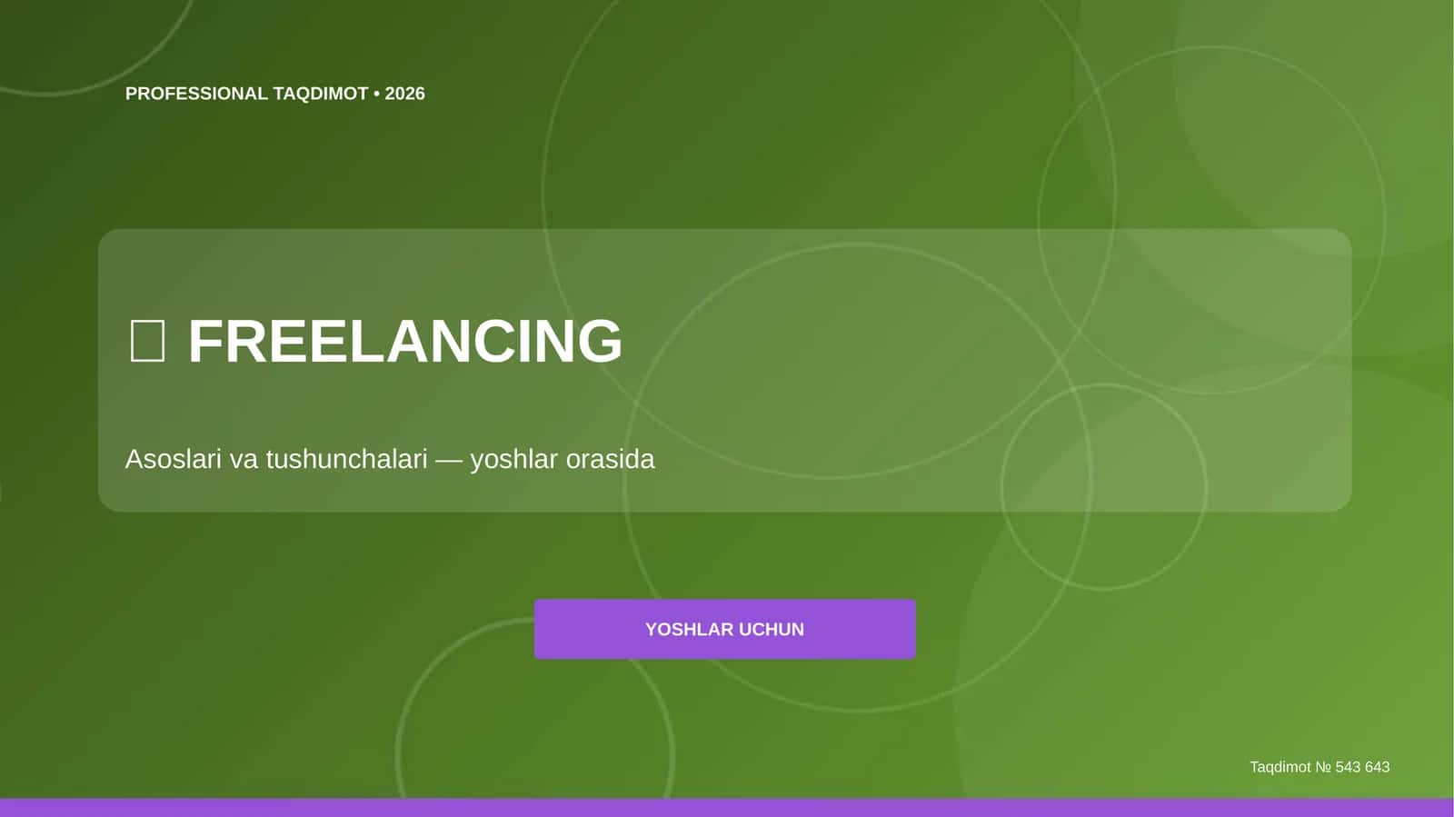 Freelancing: asoslari va tushunchalari (yoshlar orasida)