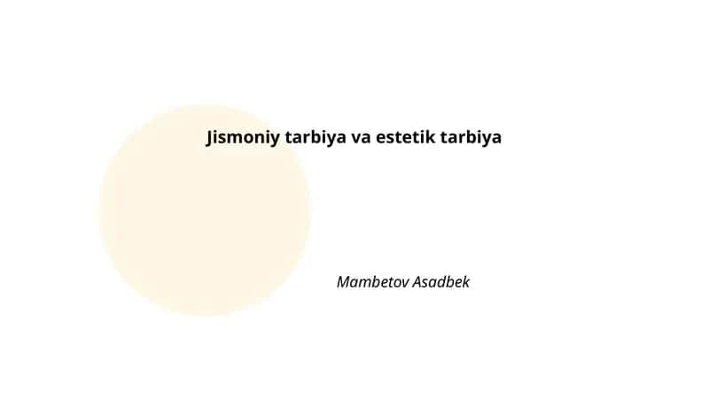 Jismoniy tarbiya va estetik tarbiya