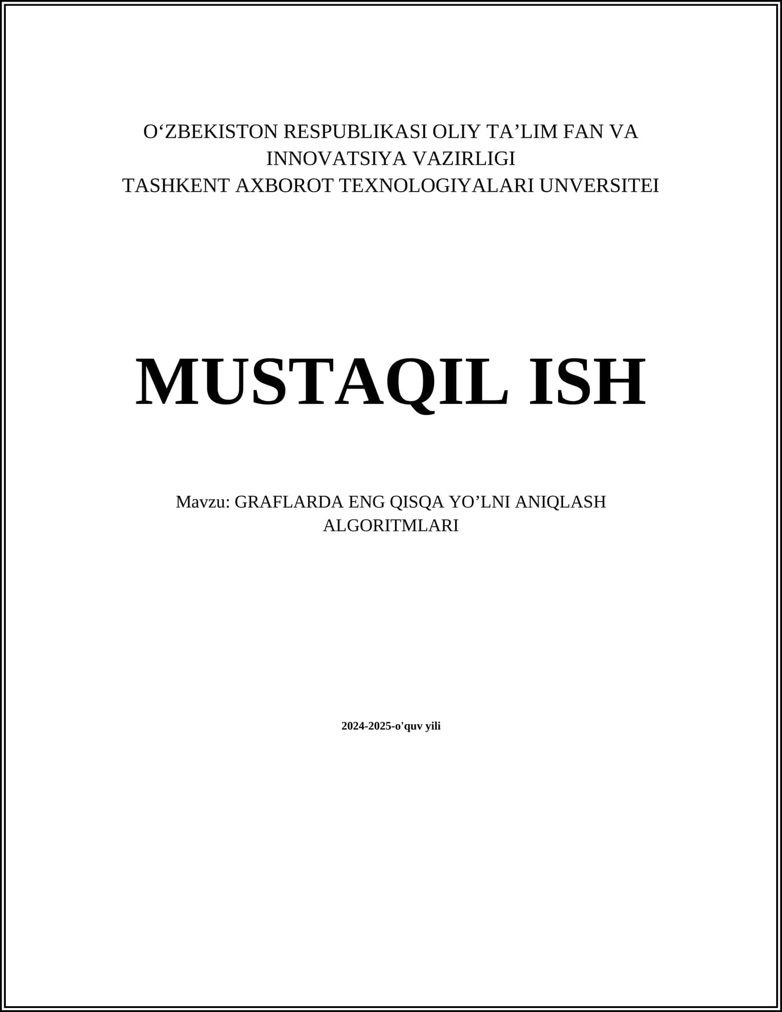 GRAFLARDA ENG QISQA YO’LNI ANIQLASH ALGORITMLARI