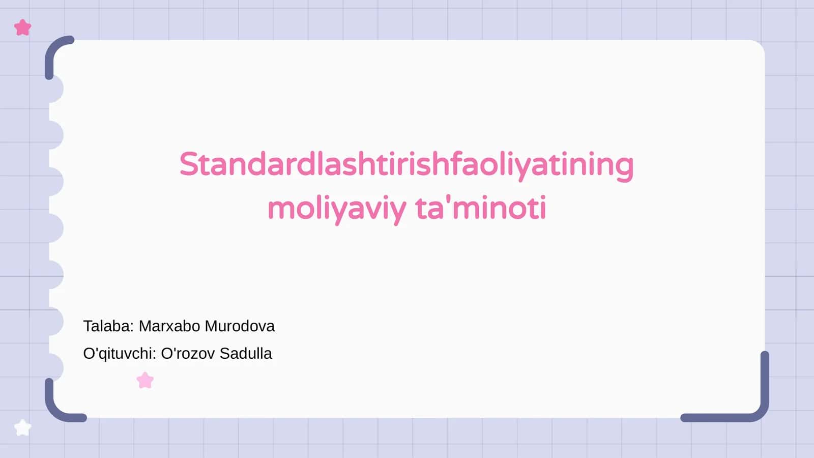 Standardlashtirishfaoliyatining moliyaviy ta'minoti