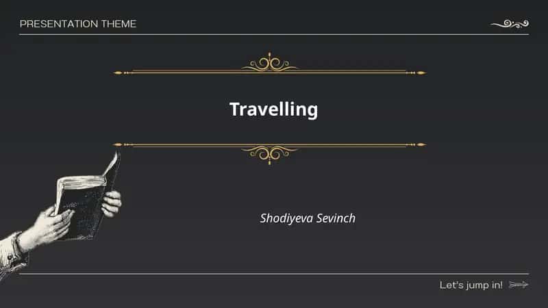 Travelling