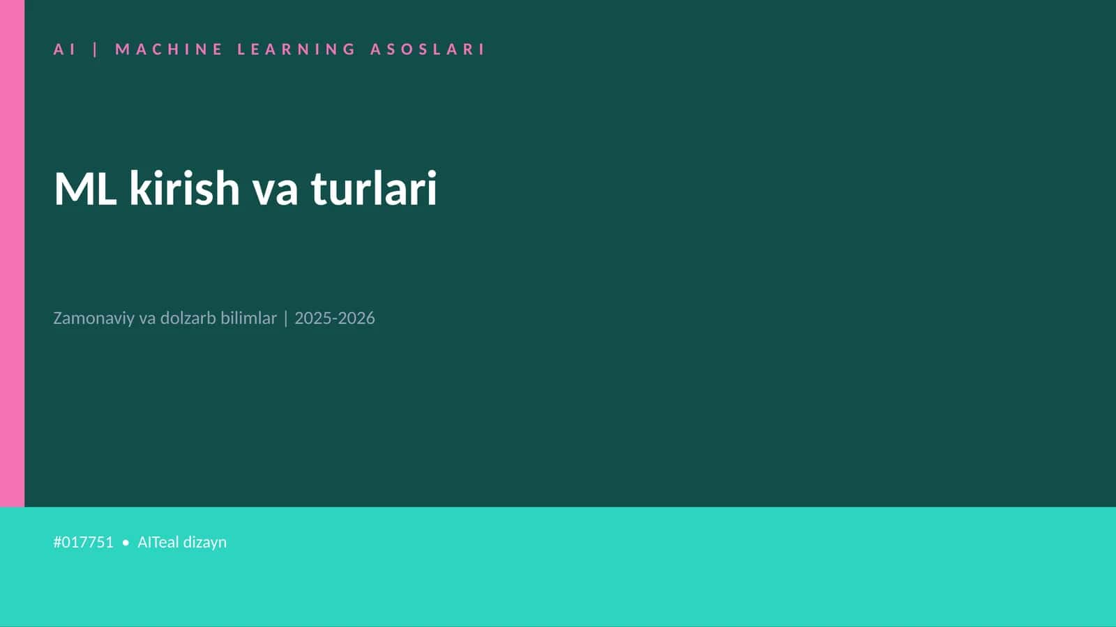 AI | MACHINE LEARNING ASOSLARI
