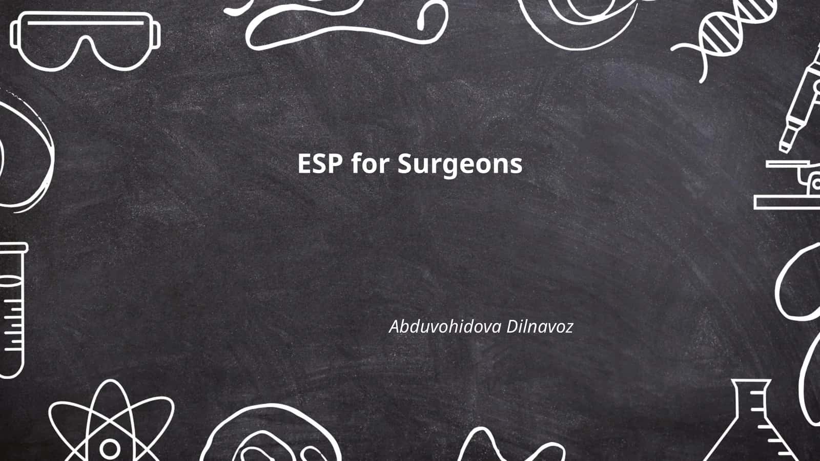 ESP for Surgeons