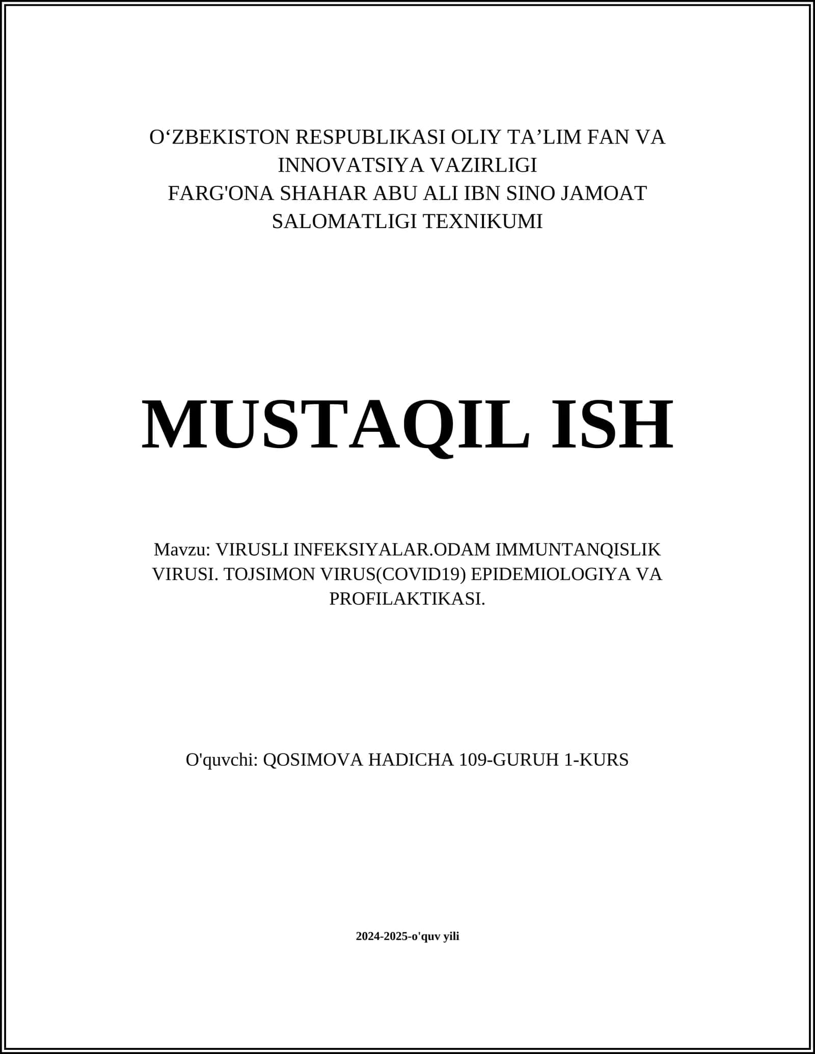 VIRUSLI INFEKSIYALAR.ODAM IMMUNTANQISLIK VIRUSI. TOJSIMON VIRUS(COVID19) EPIDEMIOLOGIYA VA PROFILAKTIKASI