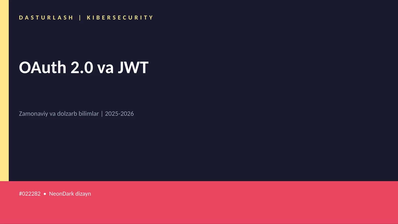 OAuth 2.0 va JWT